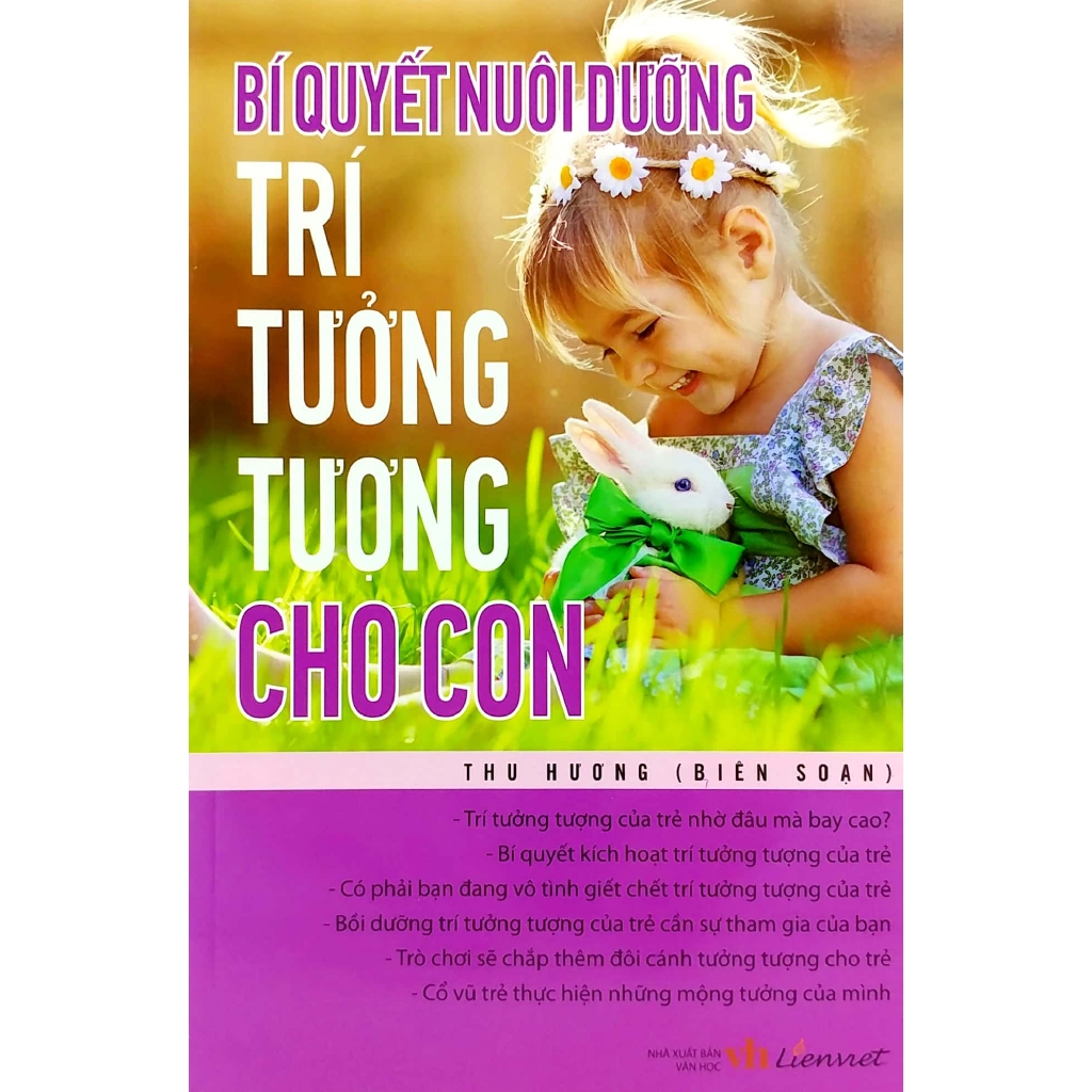 Sách - Bí Quyết Nuôi Dưỡng Trí Tưởng Tượng Cho Con