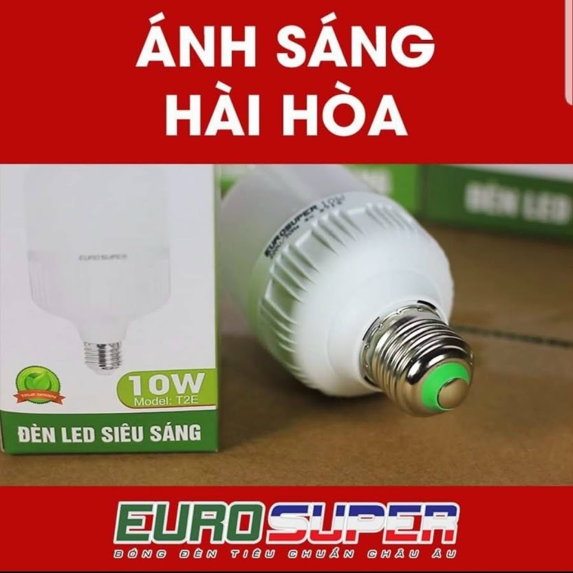 Bóng Led Trụ Siêu Sáng Siêu Tiết Kiệm EURO SUPER