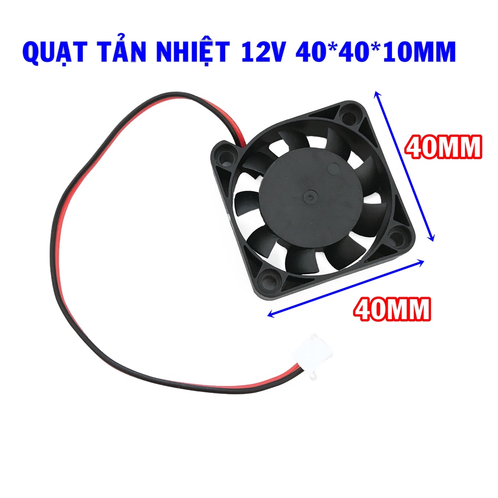 Quạt tản nhiệt 12V 40*40*10mm