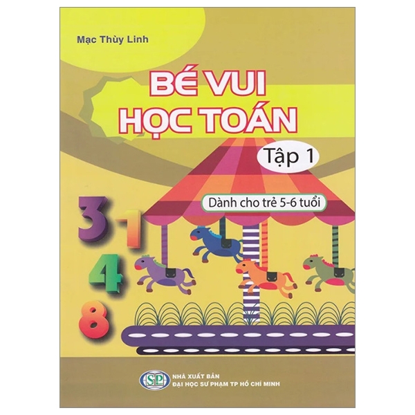 Sách Bé Vui Học Toán - Dành Cho Trẻ 5-6 Tuổi - Tập 1