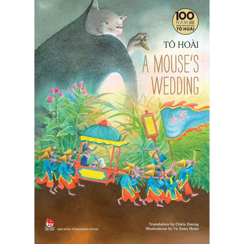 Sách Ngoại Văn - Tô Hoài’s Selected Stories For Children: A MOUSE’S WEDDING - Ấn Bản Kỉ Niệm 100 Năm Nhà Văn Tô Hoài