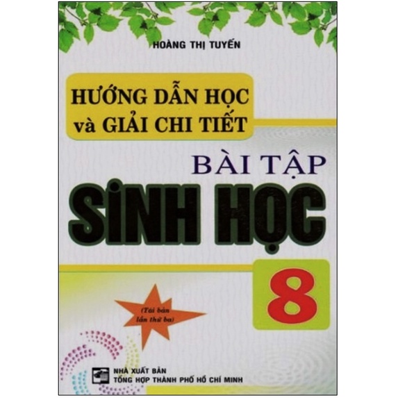 Sách - Hướng Dẫn Học Và Giải Chi Tiết Bài Tập Sinh Học 8