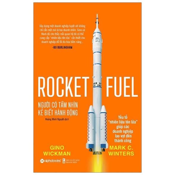 Sách - Người Có Tầm Nhìn, Kẻ Biết Hành Động - Rocket Fuel [AlphaBooks]
