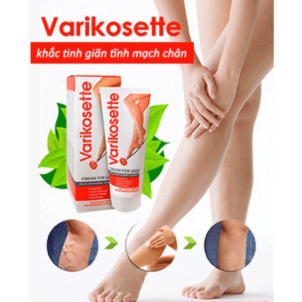 Kem bôi giảm suy giãn tĩnh mạch Varikosette - Hàng chuẩn có tem hãng