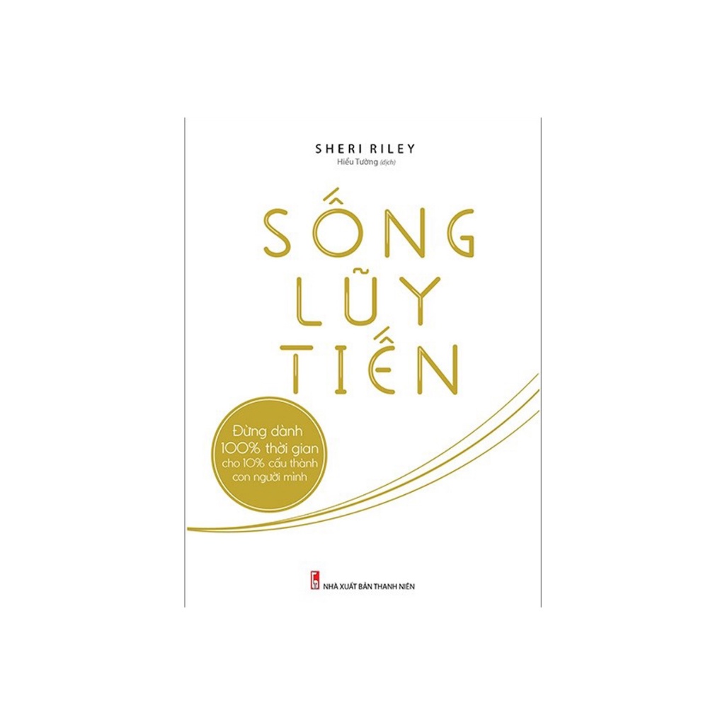 Sách - Sống Lũy Tiến (Sheri Riley)