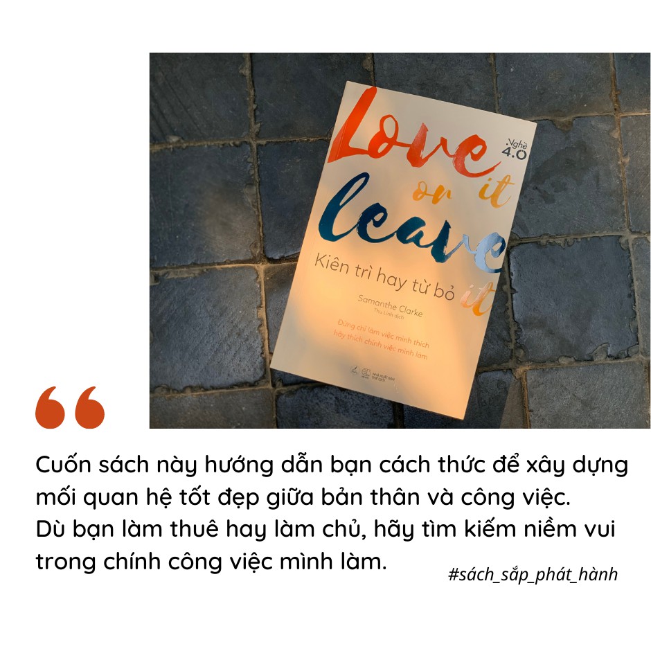 Sách - LOVE IT OR LEAVE IT – Kiên trì hay từ bỏ