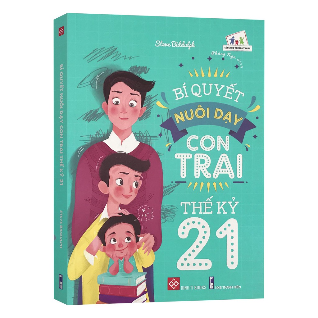 Sách - Bí Quyết Nuôi Dạy Con Trai Thế Kỷ 21