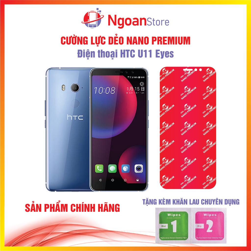 Cường lực dẻo Nano cho Điện thoại HTC U11 Eyes - Ngoan Store