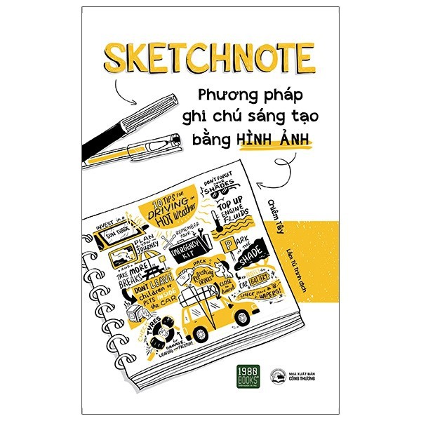 SÁCH - SKET CHNOTE - PHƯƠNG PHÁP GHI CHÚ SÁNG TẠO BẰNG HÌNH ẢNH