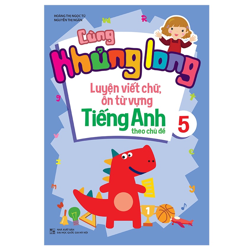 Sách - Cùng Khủng Long Luyện Viết Chữ, Ôn luyện từ vựng Tiếng Anh Theo chủ đề 5