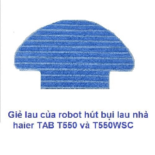 Khăn lau của robot hút bụi lau nhà Haier TAB T550 và T550WSC