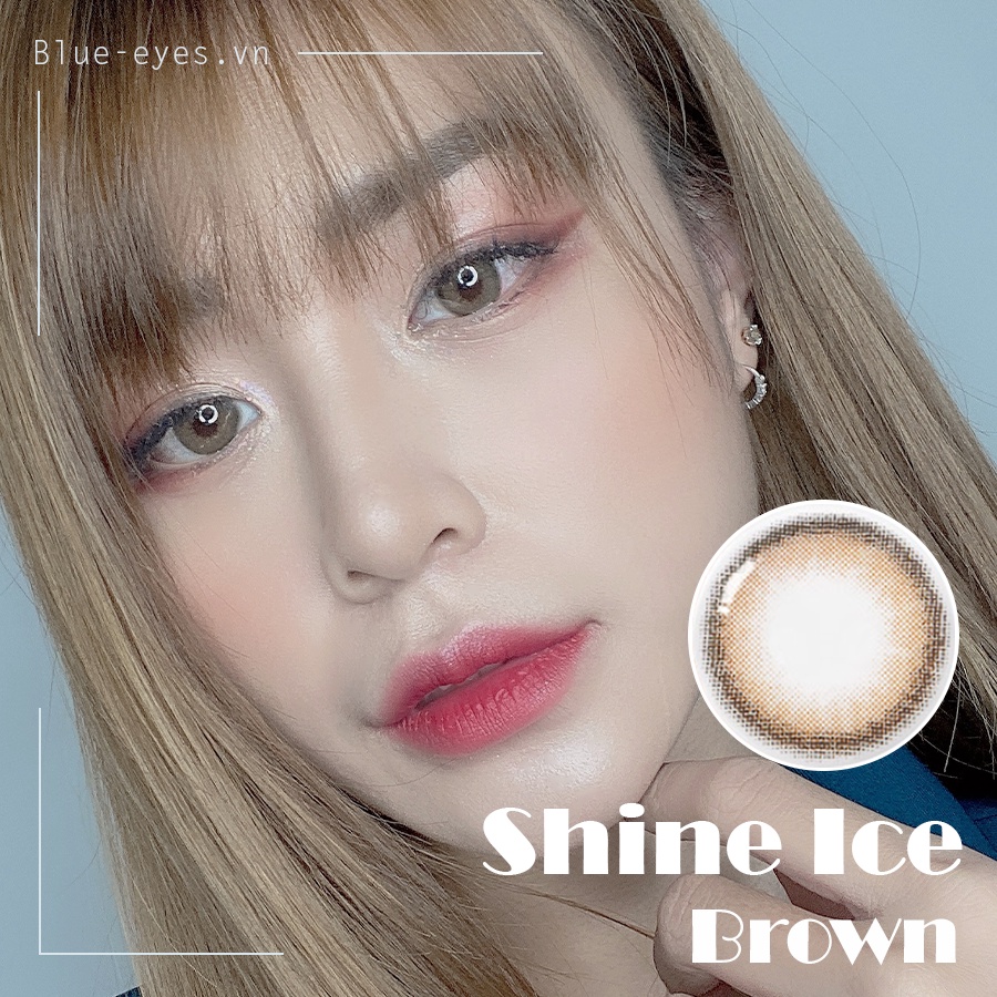 Kính áp tròng thời trang Blue Eyes - SHINE ICE BROWN - Lens  giãn nhẹ màu nâu cam đào  -  Made in Korea