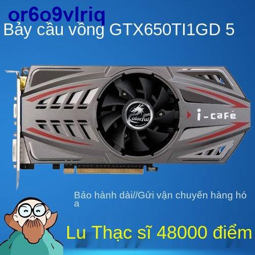 ☽☂Card đồ họa GTX650 750TI 950 960 Chicken card đồ họa 1G 2G chơi game độc ​​lập với máy tính để bàn 4G