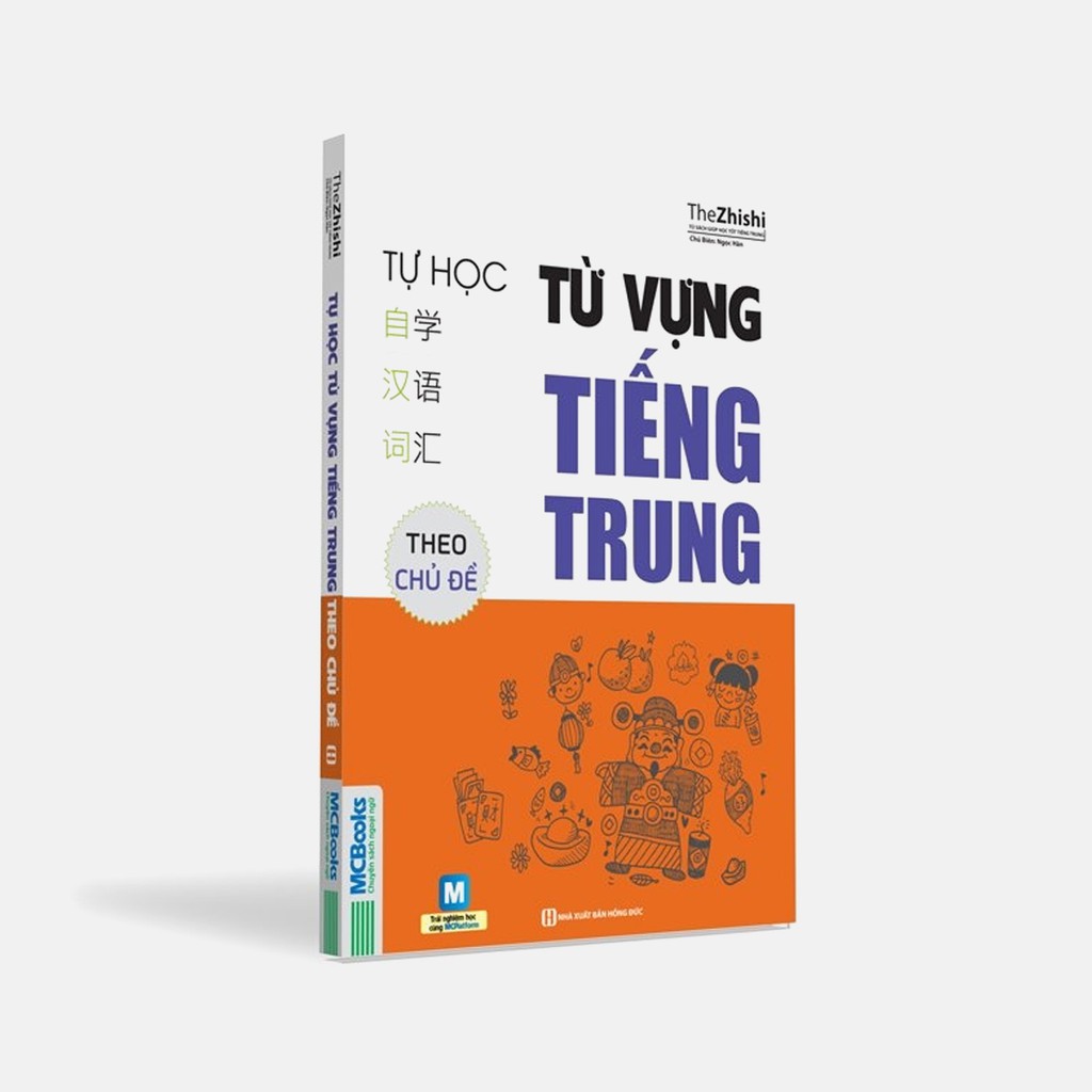 Sách - Tự Học Từ Vựng Tiếng Trung Theo Chủ Đề - Dành Cho Người Học Tiếng Trung Cơ Bản