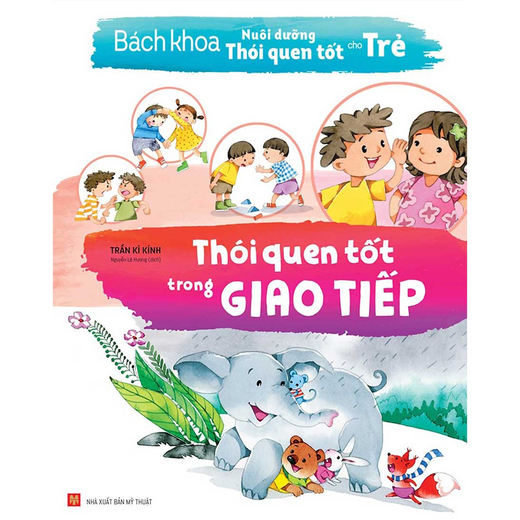 Sách Minh Long - Bách Khoa Nuôi Dưỡng Thói Quen Tốt Cho Trẻ