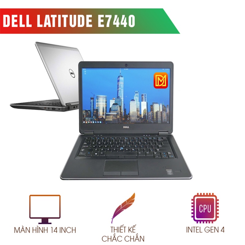 Laptop Cũ Dell Latitude E7440 (Core I7-4600U, RAM 8GB, SSD 256GB, Intel HD Graphics 4400, 14 Inch Full HD)