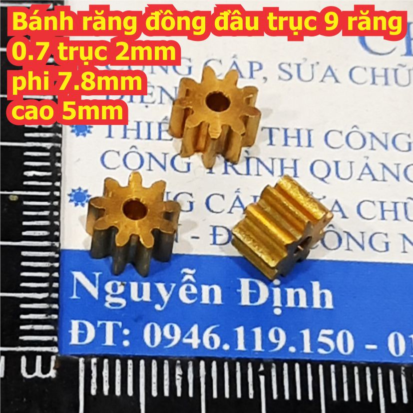 5 cái Bánh răng đồng đầu trục 9 răng 0.7 trục 2mm phi 7.8mm cao 5mm kde3472