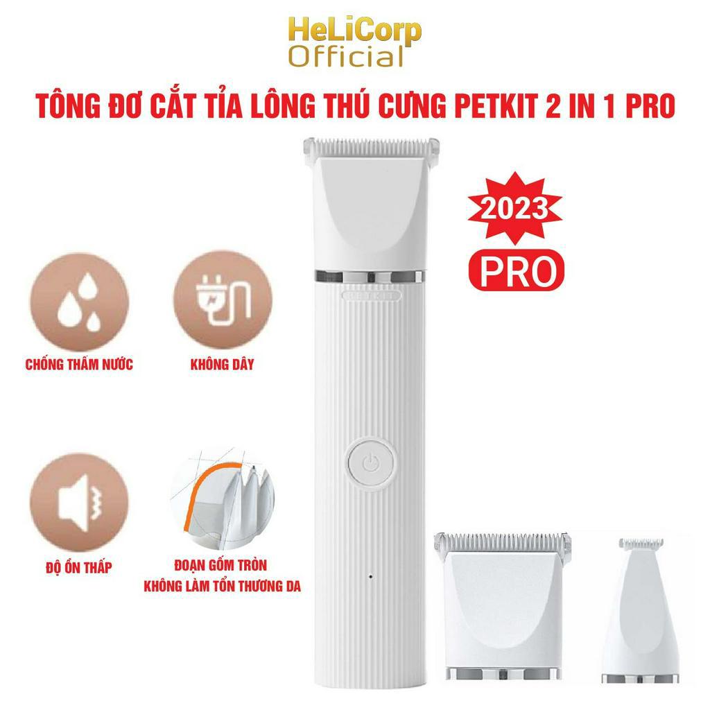 Tông Đơ Cắt Tỉa Cạo Lông Chó Mèo Petkit Pro 2023 - HeLiCorp