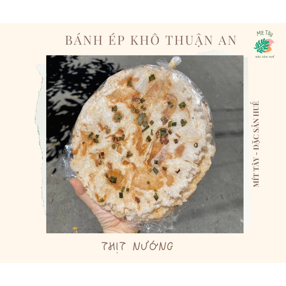 BÁNH ÉP KHÔ THUẬN AN - ĐẶC SẢN HUẾ MÍT TÂY