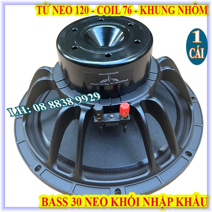 CỦ LOA BASS 30 PEGASUS TỪ NEO KHỐI COIL 76 TỪ 120 TIẾNG SÁNG CAO CẤP NHẬP KHẨU - GIÁ 1 LOA