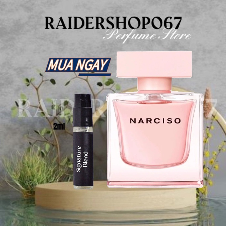 Nước hoa Nữ Narciso Cristal Eau De Parfum Lôi Cuốn, Thanh Lịch 5ml - 10ml - 20ml