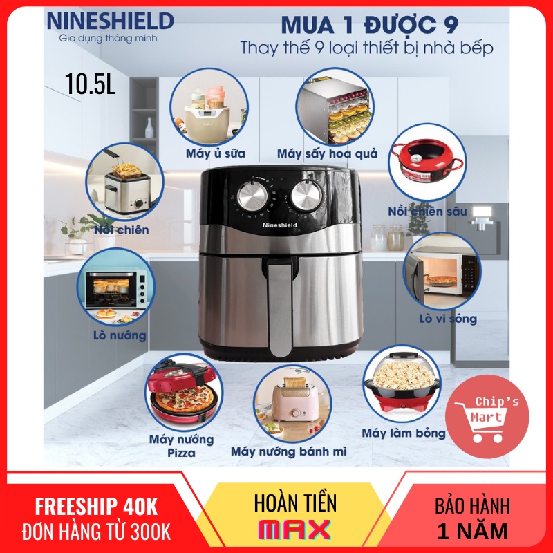 Nồi chiên không dầu Nineshield 8L, 10L,10.5L – Air Fryer - Dung tích khủng - Ngon Lành - Hạn chế dầu mỡ