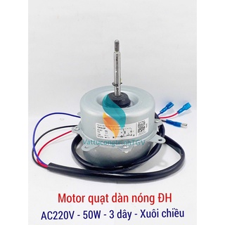 Motor quạt dàn nóng điều hòa 220V-50W-3 dây- xuôi chiều