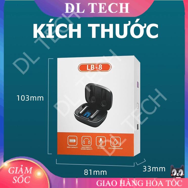 Tai nghe Bluetooth LB8 Pro TWS 5.0 True Wireless không dây cảm ứng chống nước IPX5 chống ồn pin trâu DL TECH