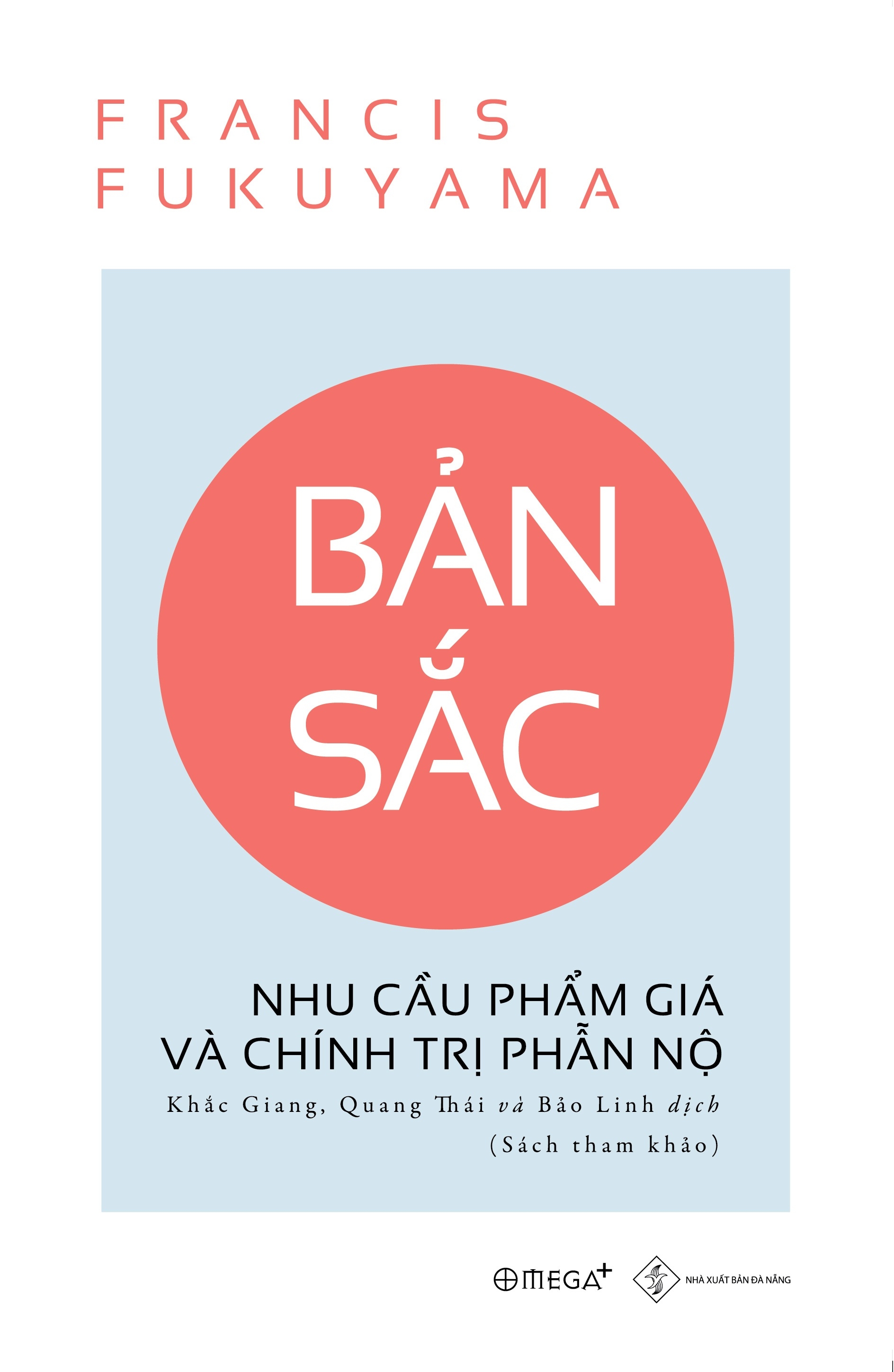 Sách Bản Sắc - Nhu Cầu Phẩm Giá Và Chính Trị Phẫn Nộ | BigBuy360 - bigbuy360.vn