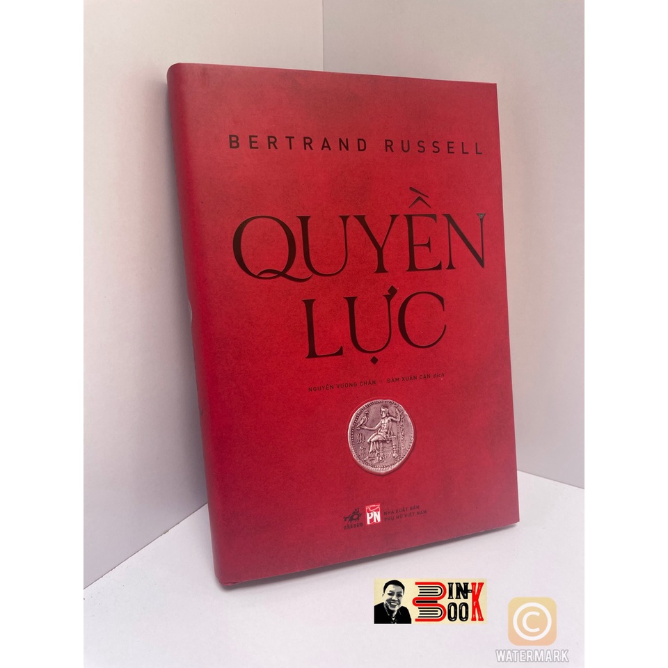 Sách - Quyền Lực - Bertrand Russell - Bình Book - Bìa Cứng