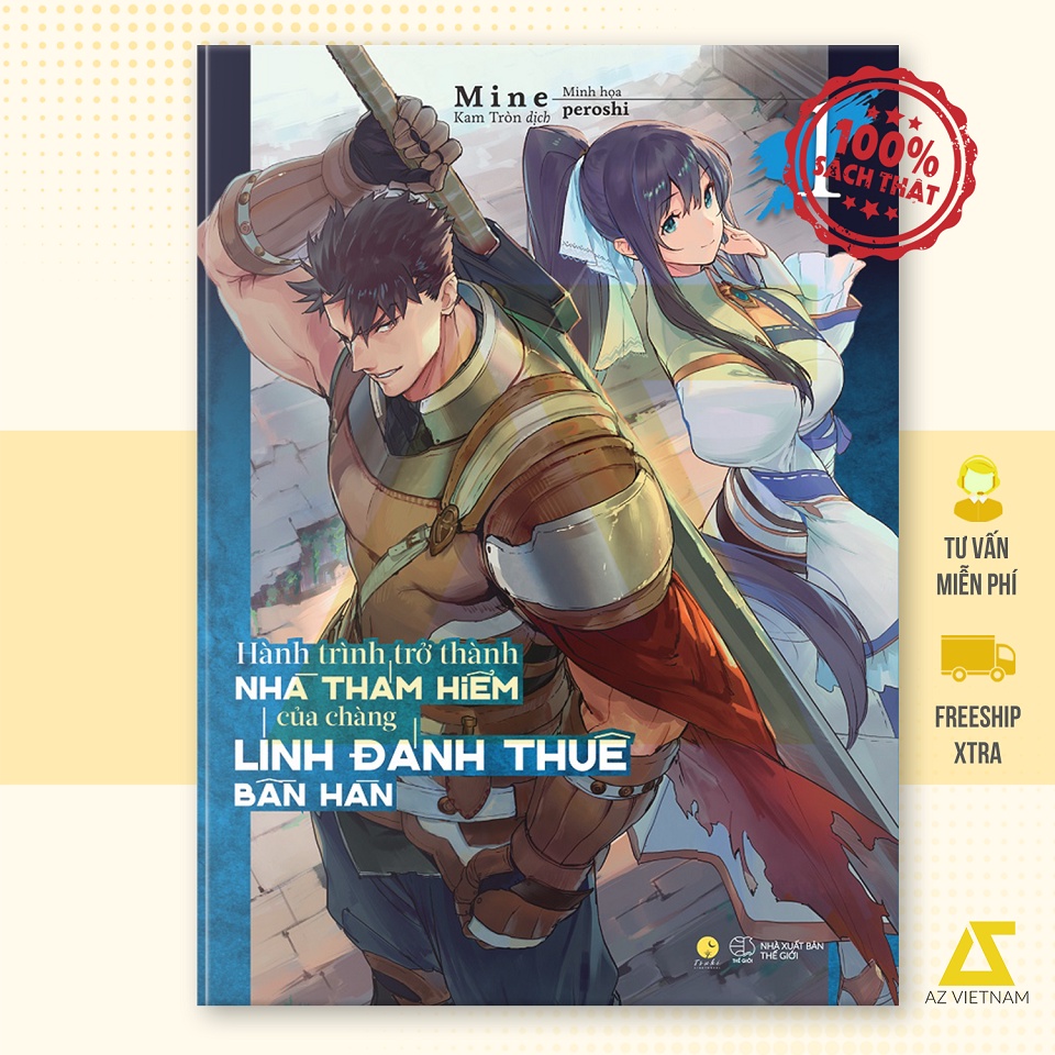 Sách - Hành Trình Trở Thành Nhà Thám HIểm Của Chàng Lính Đánh Thuê Bần Hàn (Tập 1)