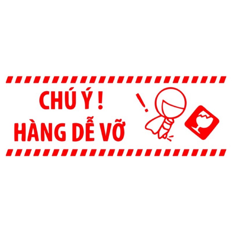 con dấu HÀNG DỄ VỠ XIN NHẸ TAY