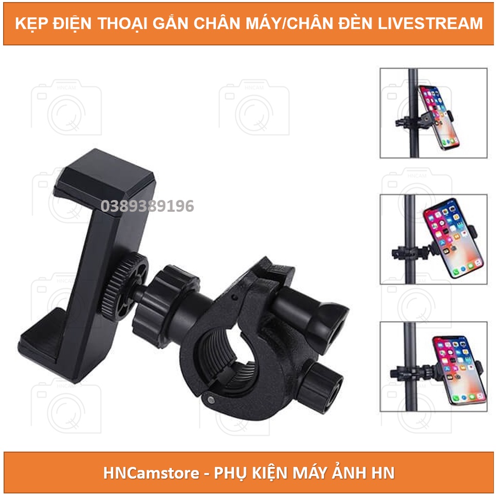 Kẹp Điện Thoại Gắn Vào Tripod, Thân Đèn Livestream dùng quay TIKTOK, LIVESTREAM xoay các hướng