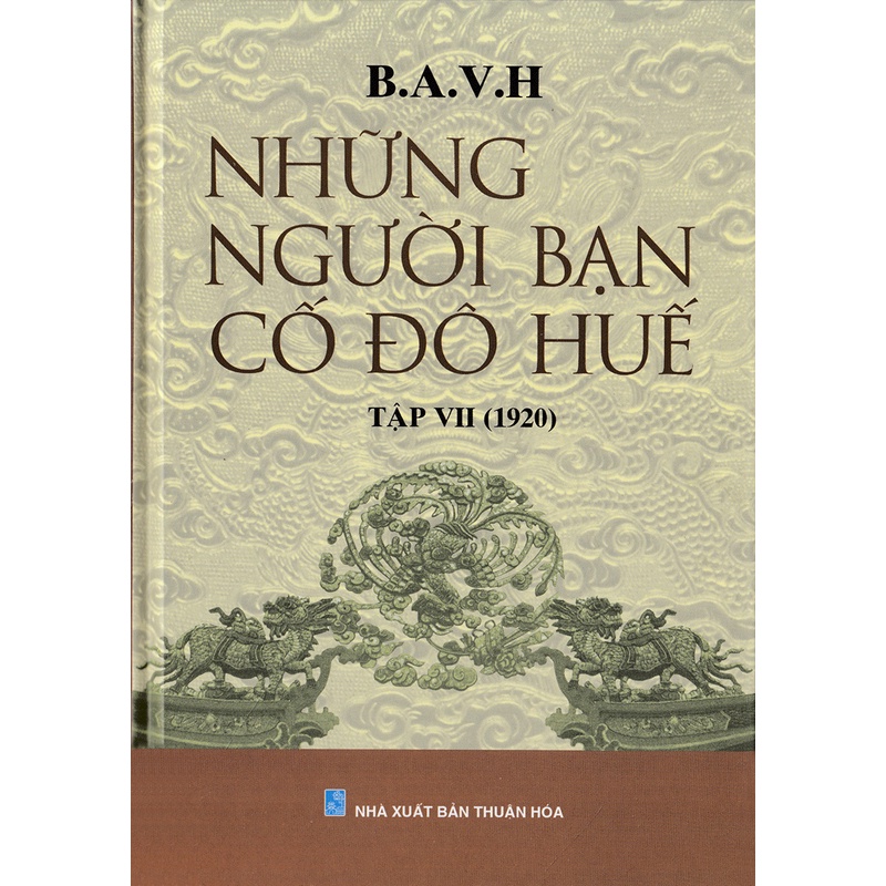 Sách Những Người Bạn Cố Đô Huế - Tập VII (1920)