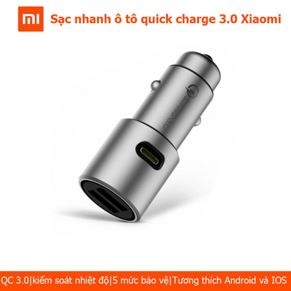 Sạc xe hơi nhanh ô tô Xiaomi Quick charge 3.0- Bảo hành 3 Tháng