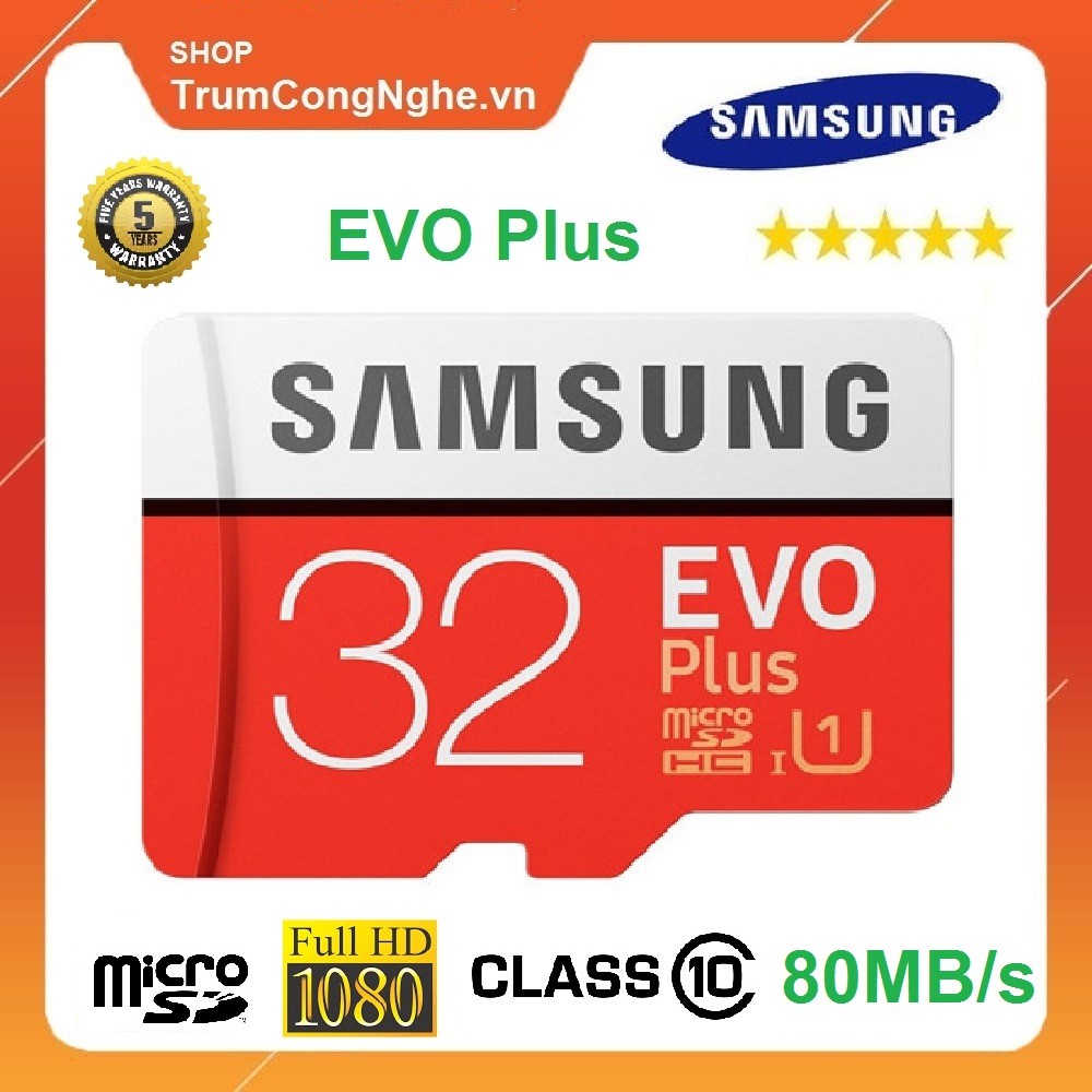 Thẻ nhớ Samsung Plus 32GB Class10 80MB/s - Tốc độ cao New Model