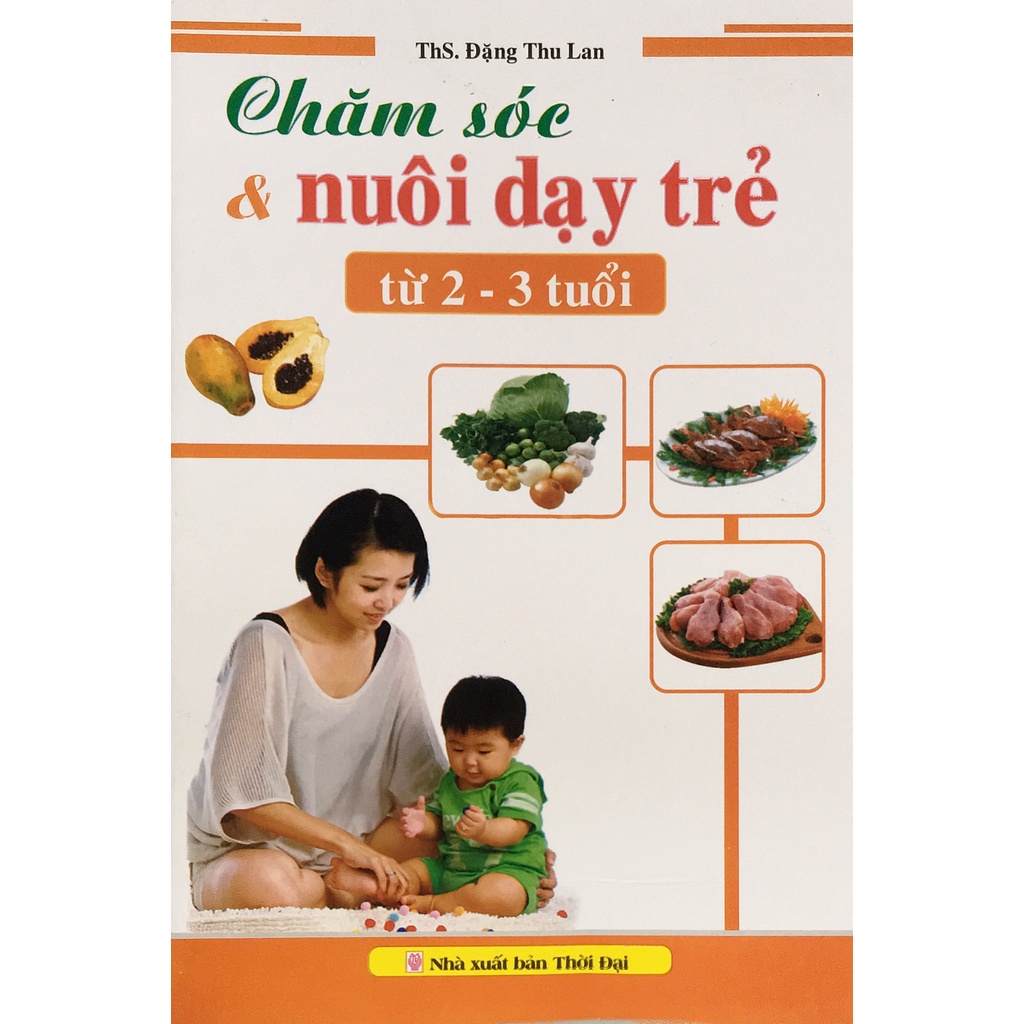 Sách - Chăm sóc &amp; nuôi dạy trẻ từ 2-3 tuổi (ND33)