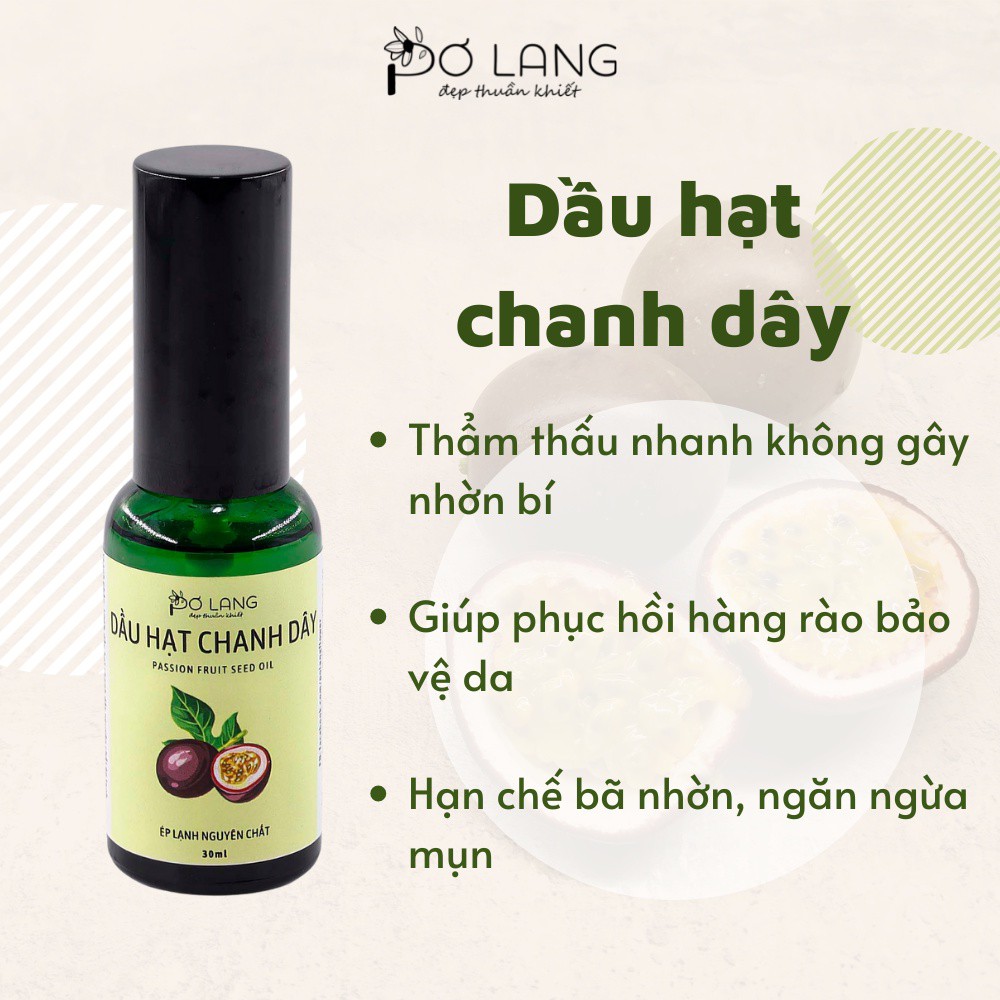 Dầu hạt chanh dây ngăn ngừa mụn Pơ Lang 10ml - 30ml (100% Thiên nhiên - Ép lạnh nguyên chất từ hạt chanh dây)