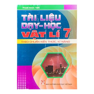 Sách - Tài Liệu Dạy - Học Vật Lí Lớp 7 (Tái Bản 2019) - 9786040165046