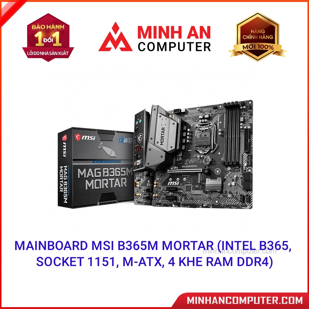 Mainboard MSI B365M Mortar (Intel B365, Socket 1151, m-ATX, 4 khe RAM DDR4)- hàng new full box, bảo hành 36 tháng