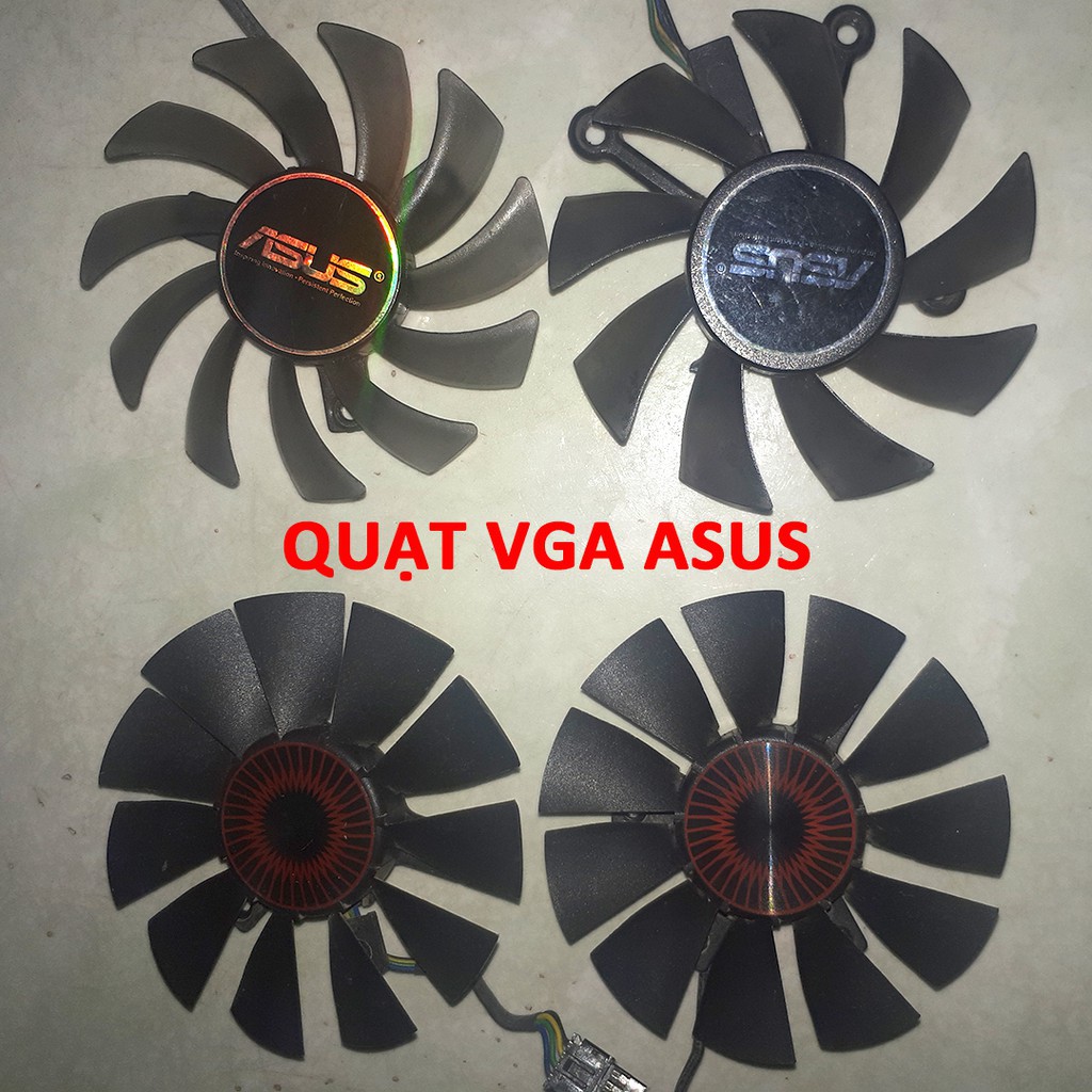Quạt tản nhiệt VGA Asus fan VGA zin - 1 fan 2 fan 95