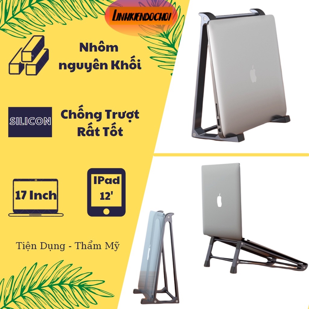 Giá đỡ Laptop , giá đỡ macbook đế nhôm có thể đứng hoặc nằm, nhôm siêu cứng dùng cho laptop từ 13-15inch