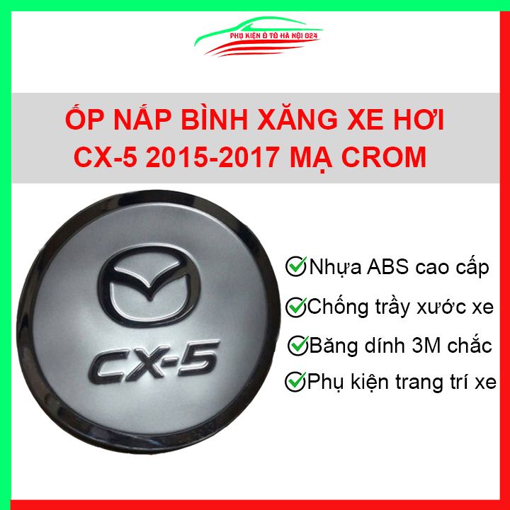 Ốp nắp xăng Cx5 2015-2017 mạ crom bảo vệ chống trầy trang trí ô tô