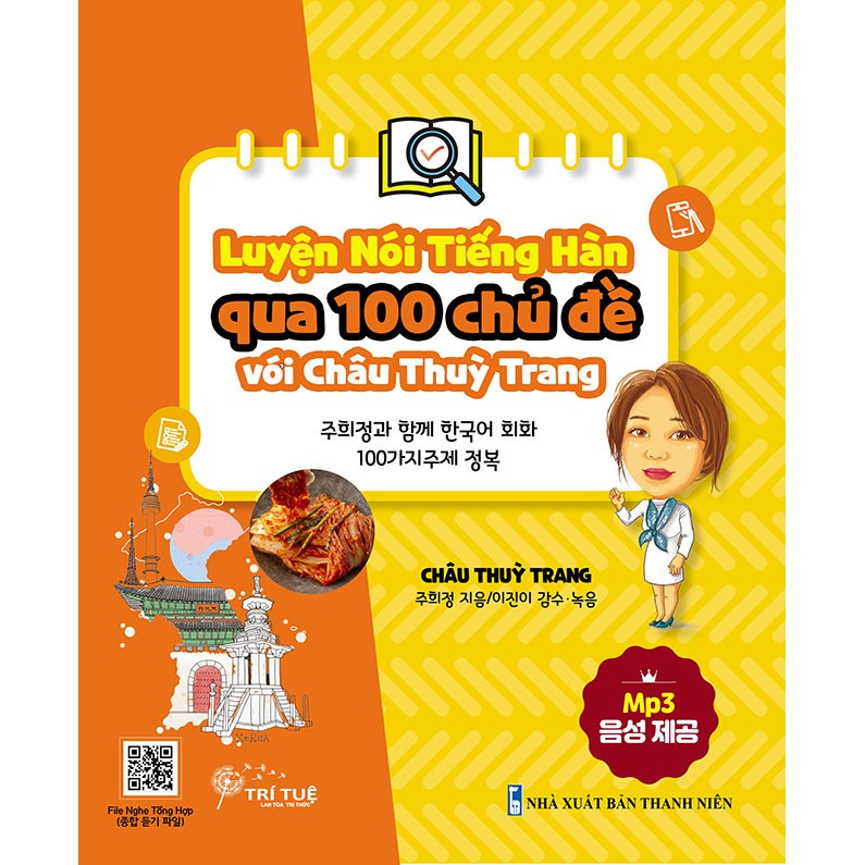 Sách - Luyện nói tiếng Hàn qua 100 chủ đề với Châu Thùy Trang