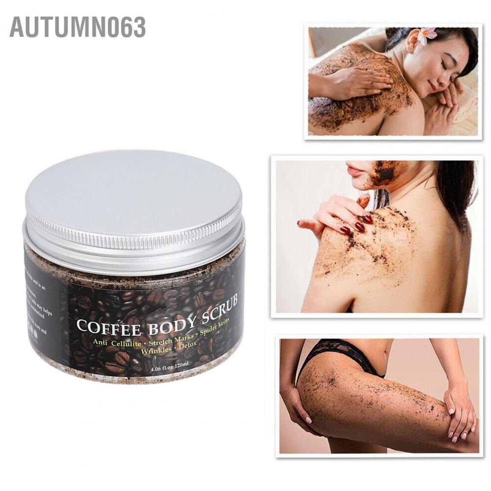 Coffee Body Scrub Deep Cleansing Tẩy da chết Dưỡng ẩm tế bào tẩy cho chân 120ml Autumn063