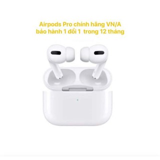 Tai nghe Airpods Pro Chính Hãng Apple (VN/A) Nguyên Seal Mới 100% BH 1 đổi 1 12 tháng