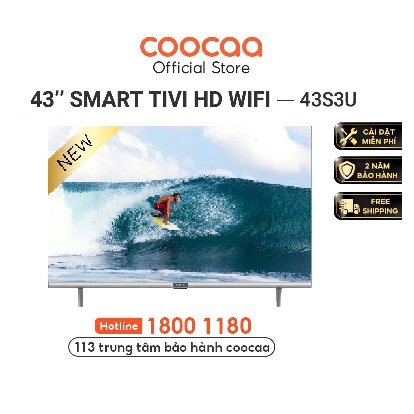 SMART Tivi HD Coocaa 43 inch 43S3U- tivi giá rẻ Chân viền kim loại