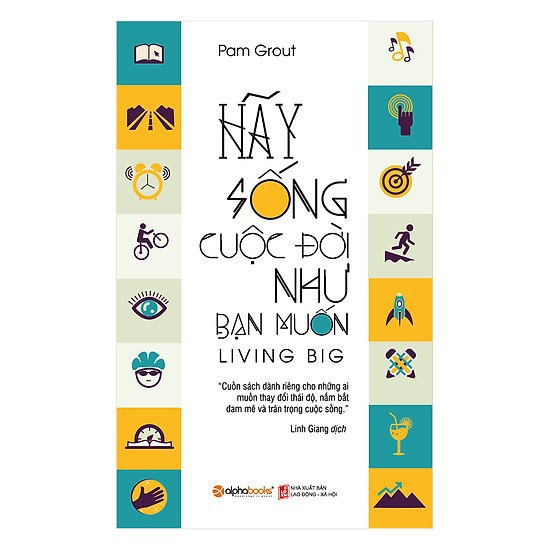 Sách Alphabooks - Hãy sống cuộc đời như bạn muốn