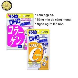 Combo Viên uống DHC Làm sáng và Đẹp da 30 ngày (Collagen & Vitamin C)