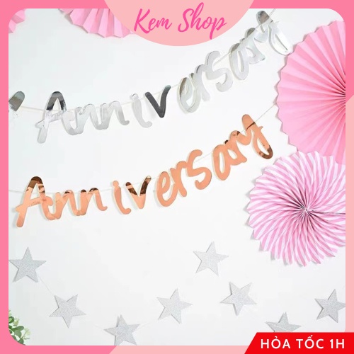 Dây chữ Happy Anniversary CNC ánh kim trang trí tiệc kỷ niệm - Kem Shop K215
